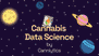 Cannabis Data Science